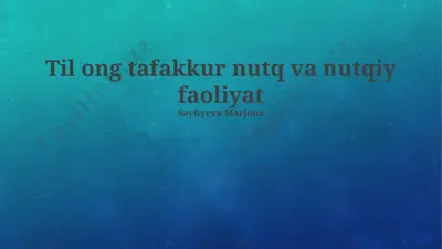 til ong tafakkur nutq va nutqiy faoliyat — PPTX