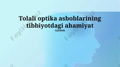 aniq optik asboblarning tibbiyotdagi ahamiyati — PPTX
