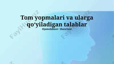 tom yopmalari va ularga qoʻyiladigan talablar — PPTX
