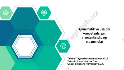 grammatik va uslubiy kompetentsiyani rivojlantirishdagi muammolar — PPTX