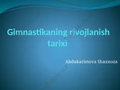 gimnastikaning rivojlanish tarixi — PPTX
