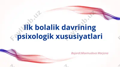 ilk bolalik davrining psixologik xususiyatlari — PDF