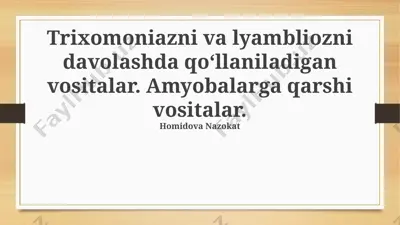 trichomoniasis va giardiyazni davolashda qo'llaniladigan preparatlar — PPTX