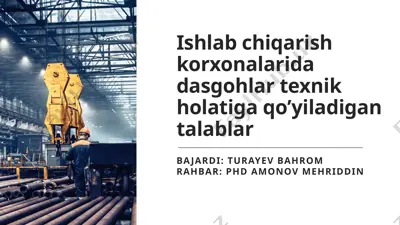 ishlabchiqarish korxonalarida dasgohlar texnik holati haqida talablar — PPTX