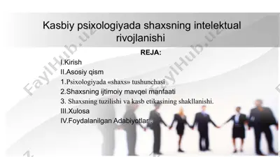 kasbiy psixologiyada shaxsning intelektual rivojlanishi — PPTX