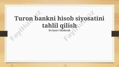 turon bankni hisob siyosatini tahlil qilish — PPTX