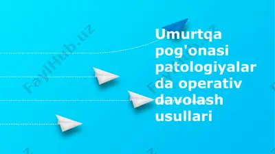 umurtqa patologiyasida jarrohlik davolash usullari — PPTX