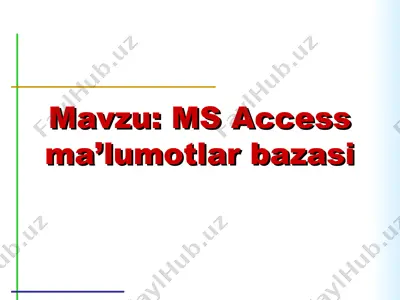 ms access ma’lumotlar bazasi — PPT