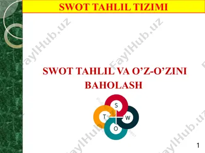 swot tahlil va o’z-o’zini baholash — PPTX