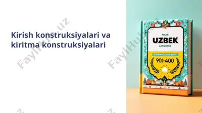 uzbek tilida kirish konstruksiyalari va kiritma konstruksiyalari — PPTX
