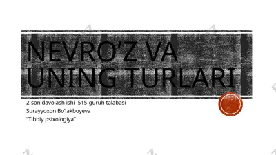 nevro’z va uning turlari — PPTX