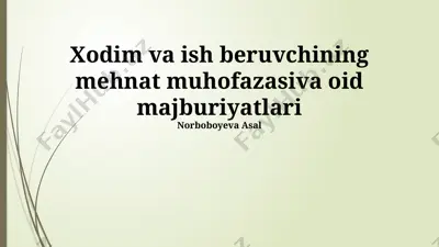 xodim va ish beruvchining mehnat muhofazasi va majburiyatlari — PPTX