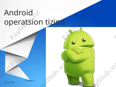 android operatsion tizimi — PPTX