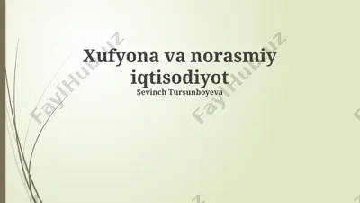 soyaliq iqtisodiyot va norasmiy iqtisodiyotni tartibga solish va kamaytirish yo'llari — PPTX
