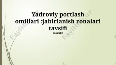 yadroviy portlash omillari — PPTX
