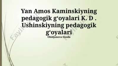 k. d. ushinskiyning pedagogik gʻoyalari — PPTX