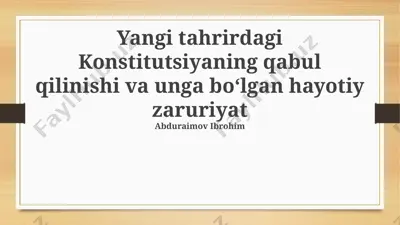 konstitutsiya qabul qilish va unga bo‘lgan hayotiy zaruriyat — PPTX