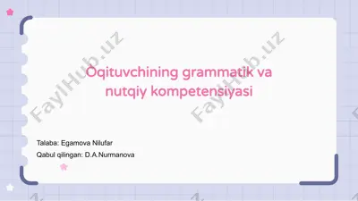 òqituvchining grammatik va nutqiy kompetensiyasi — PPTX
