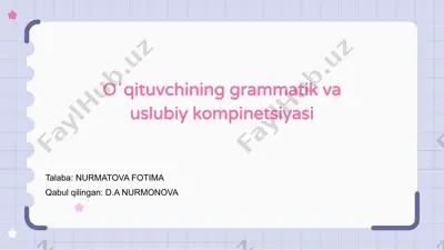 oʻqituvchining grammatik va uslubiy kompinetsiyasi — PPTX