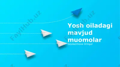 oilaviy muammolar va ularning yechimlari — PPTX
