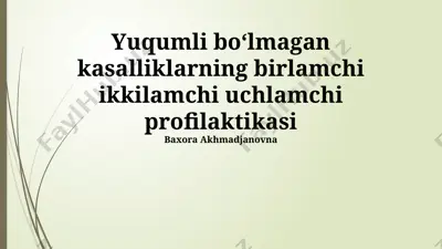 yuqumli boʻlmagan kasalliklarning birlamchi ikkilamchi uchlamchi profilaktikasi — PPTX