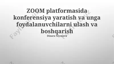 zoom platformada konferensiyalarni yaratish va boshqarish — PPTX