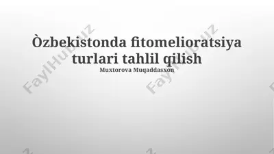 fitomelioratsiya turlari — PPTX