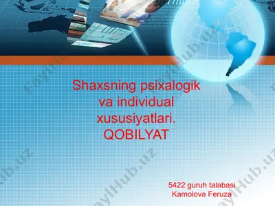 shaxsning psixalogik va individual xususiyatlari. qobilyat — PPTX
