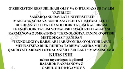 "texnologiya fanini o'qitish metodikasi" kurs ishi — PPTX
