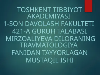 toshkent tibbiyot akademiyasi 1-son davolash fakulteti 421-a guruh talabasi mirzoaliyeva diloraning travmatologiya fanidan tayyorlagan amputastiyalar, protezlashishlar va noqironlar reabilitatsiyasi — PPTX
