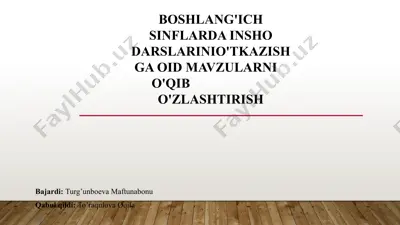 boshlang'ich sinflardainshodarslarinio'tkazishga oid mavzularnio'qib o'zlashtirish — PPTX
