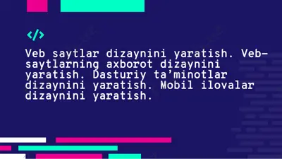 veb saytlar dizaynini yaratish. veb-saytlarning axborot dizaynini yaratish. dasturiy ta’minotlar dizaynini yaratish. mobil ilovalar dizaynini yaratish. — PPTX