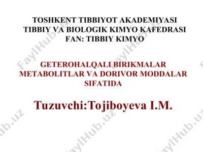 geterohalqali birikmalar metabolitlar vadorivor moddalar sifati — PPT