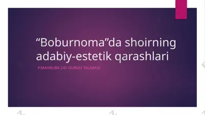 boburnoma va uning adabiy-estetik tahlili — PPTX