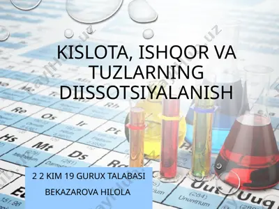 kislota, ishqor va tuzlarning diissotsiyalanish — PPTX