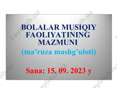 bolalar musiqiy faoliyatining mazmuni — PPT