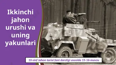 ikkinchi jahon urushi va uning yakunlari — PPTX