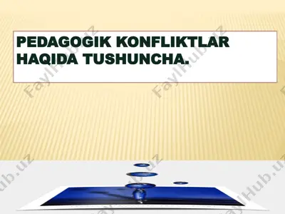 pedagogik konfliktlar haqida tushuncha — PPTX