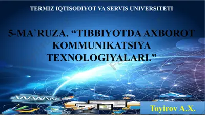 tibbiyotda axborot kommunikatsiya texnologiyalari — PPTX