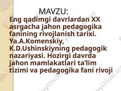 eng qadimgi davrlardan xx asr gacha jahon pedagogika fanining rivojlanishi — PPTX