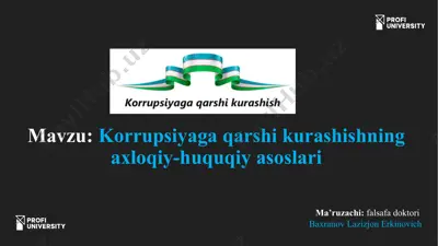 korrupsiyaga qarshi kurashishning axloqiy-huquqiy asoslari — PPTX