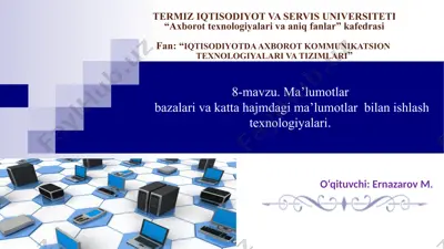 ma’lumotlarbazalari va katta hajmdagi ma’lumotlar bilan ishlash texnologiyalari — PPTX