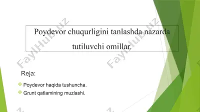 poydevor chuqurligini tanlashda nazarda tutiluvchi omillar — PPTX
