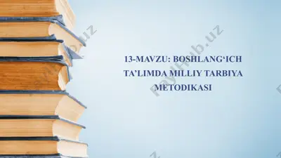 boshlang‘ich ta’limda milliy tarbiya metodikasi — PPTX