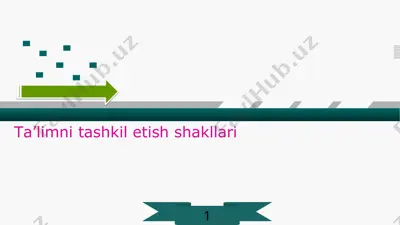 ta’limni tashkilotish shakllari — PPT
