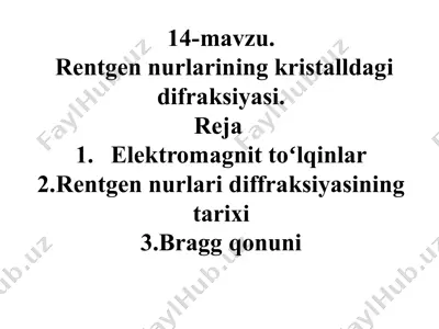 rentgen nurlarining kristalldagi difraksiyasi — PPTX