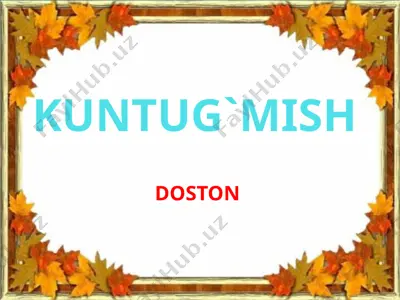 kuntug`mish — PPTX