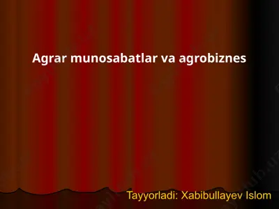 agrar munosabatlar va agrobiznes — PPT