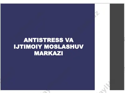 antistress va ijtimoiy moslashuv markazi — PPTX