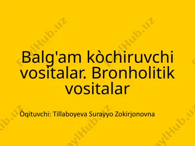 balg'am ko'chiruvchi dorilar — PPTX